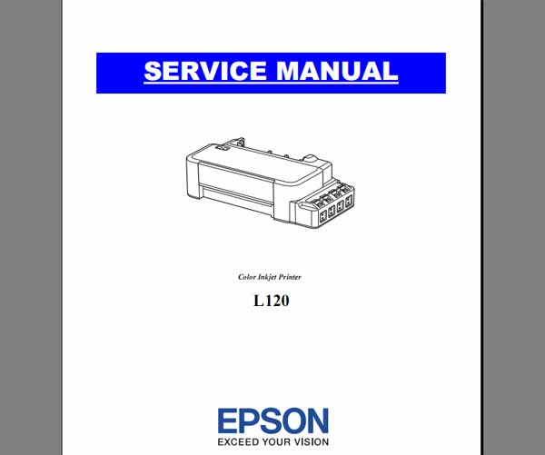 Epson <b>L120</b> printers Service Manual