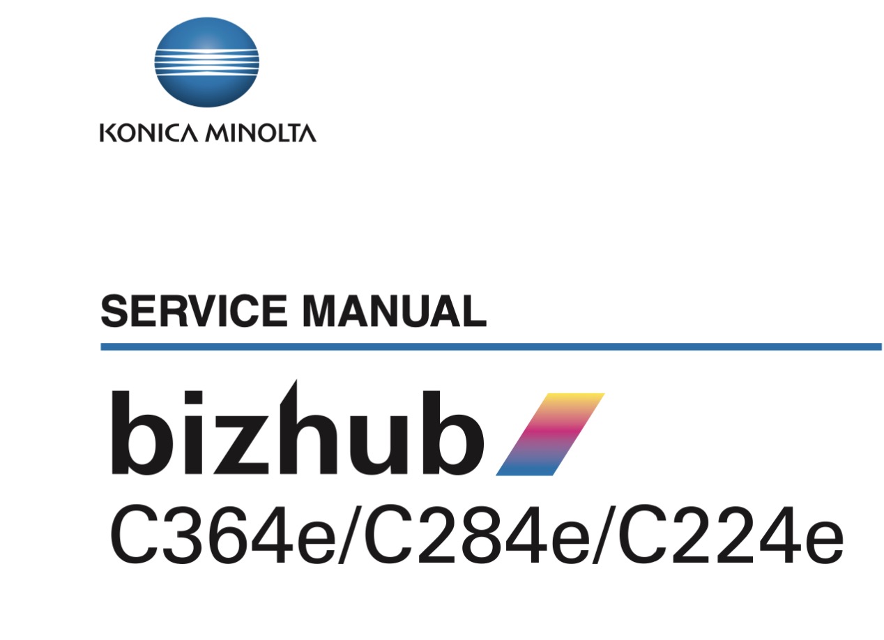 Konica / Minolta BizHub C224e, C284e, C364e Service Manual